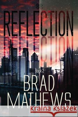 Reflection Brad Mathews 9781962577083 Unity Star Books