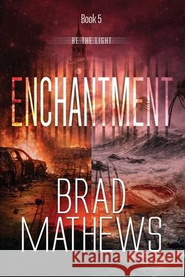 Enchantment Brad Mathews 9781962577182