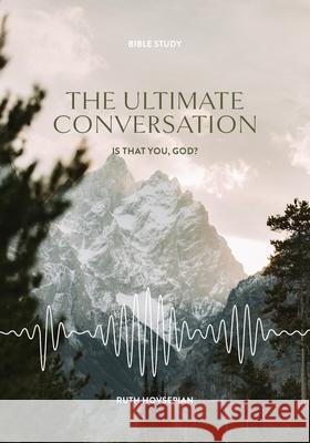 The Ultimate Conversation Ruth Hovsepian Alexis Livingston 9781962581400 Ruth Hovsepian