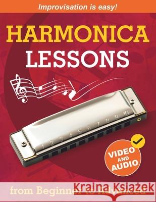 Harmonica Lessons from Beginner to Advanced: Original Harmonica Method of Learning to Play and Improvise + Video and Audio Anton Davydov 9781962612050 Open White Book