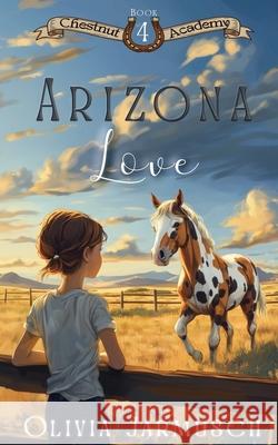 Arizona Love Olivia Jarmusch 9781962617079 Glory Writers Press