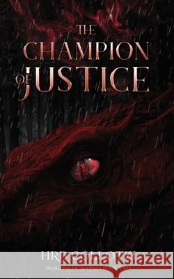 The Champion of Justice Hrb Collotzi 9781962628150 Hrb Collotzi