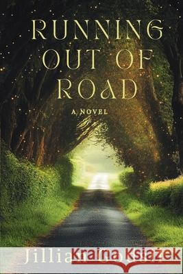 Running Out of Road Jillian Godsil 9781962668156
