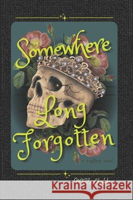 Somewhere Long Forgotten Mje Clubb 9781962673204 Trickster Scribe Publishing