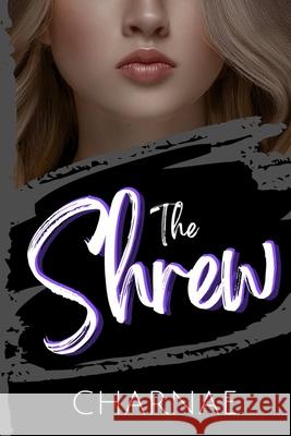 The Shrew Charnae 9781962695091 Sonder Skookum Publishers, LLC