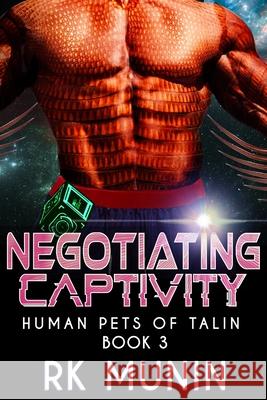 Negotiating Captivity Rk Munin 9781962699167