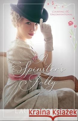 A Spinster's Folly Laura Beers 9781962703345