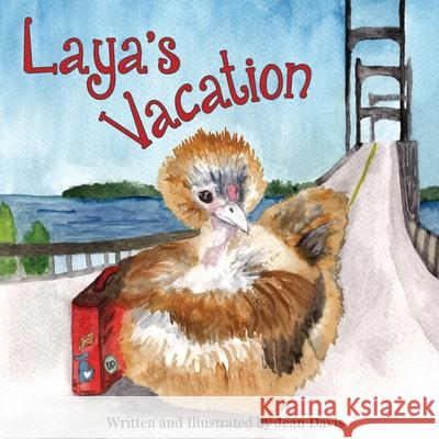 Laya's Vacation Jean Davis 9781962708050