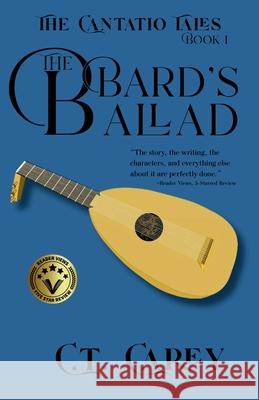 The Bard's Ballad C. T. Carey 9781962715355 Little Bookworm's Press