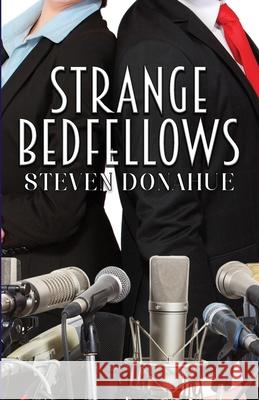 Strange Bedfellows Steven Donahue 9781962739283 Conquest Publishing