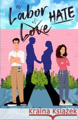 A Labor of Hate Brianne Ritchie C?rdova 9781962739733