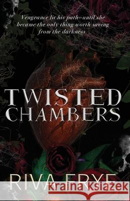 Twisted Chambers Riva Frye 9781962739788 Conquest Publishing
