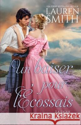 Un baiser pour l'?cossais Lauren Smith Angelique Moreau 9781962760805 Lauren Smith