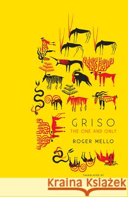 Griso: The One and Only Roger Mello 9781962770088