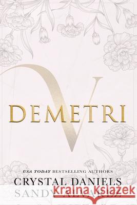 Demetri Crystal Daniels Sandy Alvarez 9781962789349 Crystal Daniels
