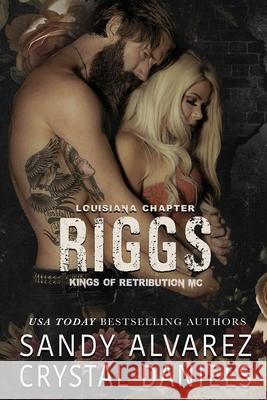 Riggs Crystal Daniels Sandy Alvarez 9781962789400 Crystal Daniels