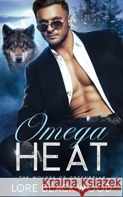 Omega Heat Lore Blackwood 9781962819107 Wolf Print Press