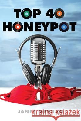 Top 40 Honeypot Janet Merran 9781962834148 Calumet Editions