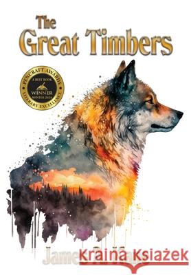The Great Timbers James A. Kane 9781962854153