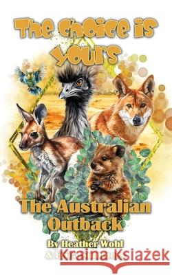 The Australian Outback Heather Wohl Erica Summers 9781962854528 Rusty Ogre Publishing
