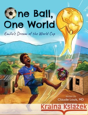 One Ball, One World Claude Louis Maryna Kryvets 9781962879040 Words in Action