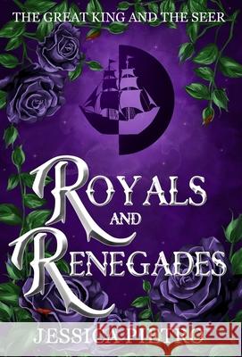 Royals and Renegades Jessica Pietro 9781962891233 Vellichor and More