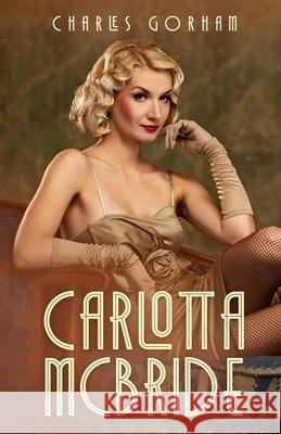 Carlotta McBride Charles Gorham 9781962896238