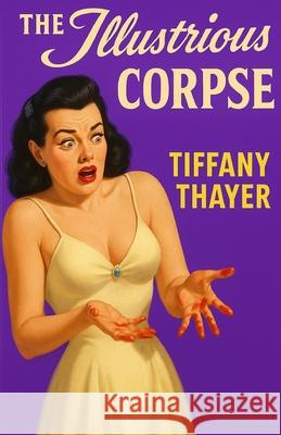 The Illustrious Corpse Tiffany Thayer 9781962896788