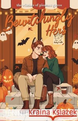 Bewitchingly Hers Jennifer Chipman 9781962926195