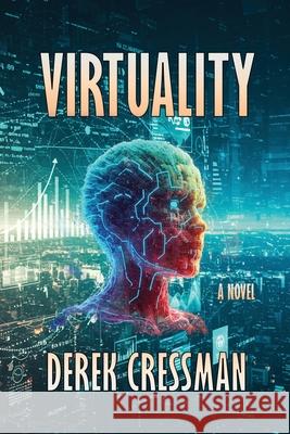 Virtuality Derek Cressman 9781962931373 High Frequency Press