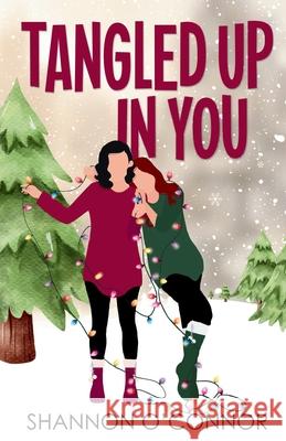 Tangled Up in You Shannon O'Connor 9781963007084