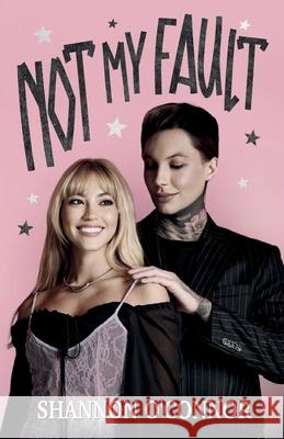 Not My Fault Shannon O'Connor 9781963007107