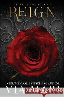 Reign- Brutal Kings 3 Via Mari 9781963028096