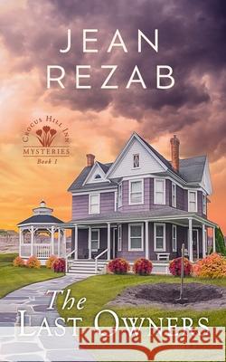 The Last Owners Jean Rezab 9781963033434