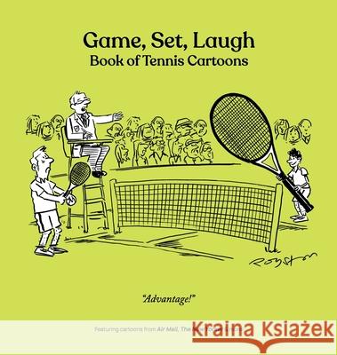 Game, Set, Laugh: Book of Tennis Cartoons Bob Mankoff Darren Kornblut 9781963079197 Cartoonstock