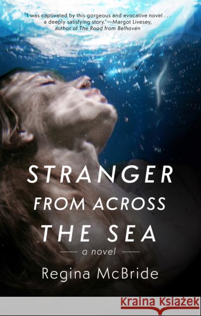 Stranger From Across the Sea Regina McBride 9781963101010 Green City Books