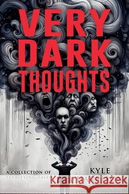 Very Dark Thoughts Kyle Harrison Velox Books 9781963107012 Velox Books