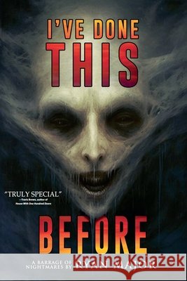 I've Done This Before Ryan Major Velox Books 9781963107043 Velox Books