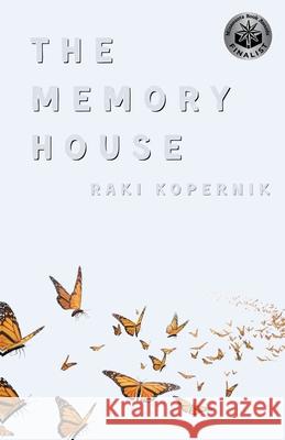 The Memory House Raki Kopernik 9781963115253 Unsolicited Press