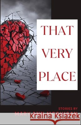 That Very Place Mary Ann McGuigan 9781963115468