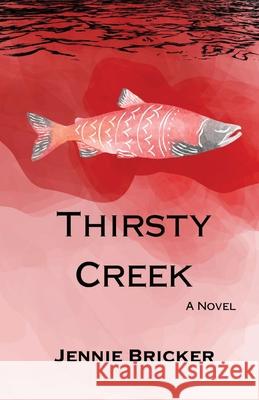 Thirsty Creek Jennie Bricker 9781963115659