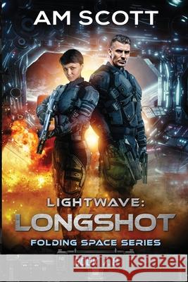 Lightwave: Longshot Am Scott 9781963119145 LightWave Publishing LLC