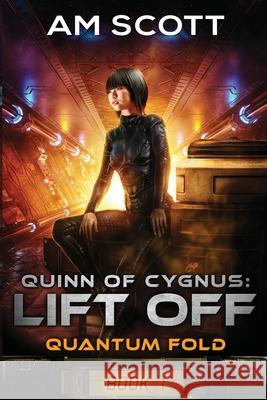 Quinn of Cygnus: Lift Off Am Scott 9781963119169 LightWave Publishing LLC