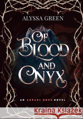 Of Blood and Onyx Alyssa Green 9781963126020