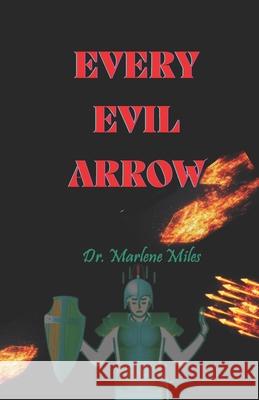Every Evil Arow Marlene Miles 9781963164640 Freshwater Press