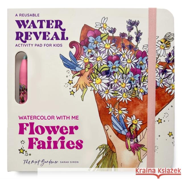 Watercolor with Me: Flowers Sarah Simon 9781963183467