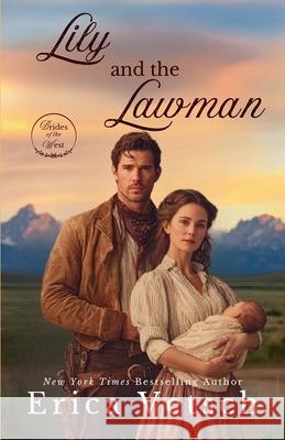 Lily and the Lawman Erica Vetsch 9781963212495 Wild Heart Books