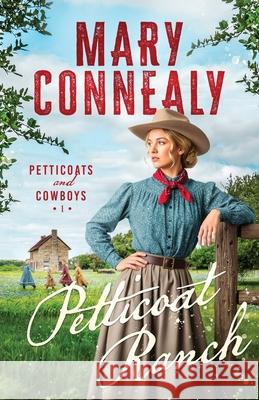 Petticoat Ranch Mary Connealy 9781963212549 Wild Heart Books