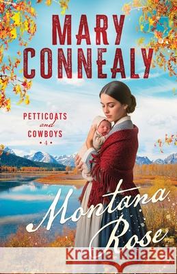 Montana Rose Mary Connealy 9781963212624