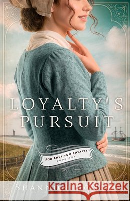 Loyalty's Pursuit McNear, Shannon 9781963212747